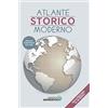 Libreria Geografica Atlante storico moderno. Dalla preistoria al XXI secolo. Con espansione online