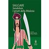 Newton Compton Editori Sandokan. I pirati della Malesia. Ediz. integrale