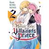 Ben Trethewey Hana Amano Hirosa The Heroic Tale of the Villainous P (Tascabile)
