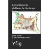 979-10-91666-09-1 Le fantôme du château de Hurle aux Loups: DVDP thriller