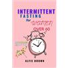 Alfie Brown Intermittent Fasting for Women Over 60 (Tascabile)