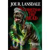 Joe R. Lansdale Christmas with the dead (Tascabile)