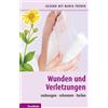 Maria Treben Wunden und Verletzungen: Vorbeugen - erkennen - heilen (Tascabile)