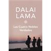 Dalai Lama Las cuatro nobles verdades / The Four Noble Truths (Tascabile)