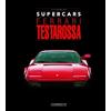 Gaetano Derosa Ferrari Testarossa (Copertina rigida) Supercars