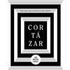 Julio Cortázar Cortázar. Que cada cosa cruel sea tú que vuelves / Ma (Tascabile)