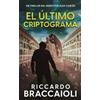 Riccardo Braccaioli El Último Criptograma (Tascabile)