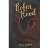 Henry Gilbert Robin Hood (Tascabile) Wordsworth Children's Classics
