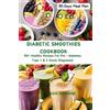 Leon Howard Diabetic Smoothies Cookbook (Tascabile)