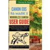 Harvey M Bryant Canon EOS R6 Mark II Mirrorless Camera User Guide (Tascabile)