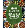 Kennedy Freetown Vegan Diabetic Renal Diet Cookbook for Seniors (Tascabile)