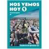 Nos vemos hoy 1 - Cuaderno de ejercicios + audio MP3. A1 (Tascabile)