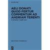 De Gruyter Aeli Donati Quod Fertur Commentum Ad Andriam Terenti