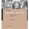 Gangemi Editore Edoardo Gellner. Architetture organiche per Enrico Mattei 1954-1961. Atti della giornata di studi (Roma, Gela, Pieve di Cadore 17 marzo 2005). Ediz. illustrata