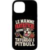 Umorismo Mamme Tatuate Custodia per iPhone 15 LE MAMME FANTASTICHE HANNO TATUAGGI E PITBULL