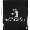 Kwantees Im #1 So Why Try Harder Borsa da Palestra Nera Unisex Eco-Friendly Unisex Black Gym Bag Eco-Friendly Sack