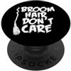 Miftees Halloween Tees Halloween strega scopa capelli non importa PopSockets PopGrip Adesivo