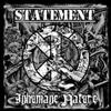 STATEMENT / INHUMANE NATURE Only One Thing Cures In/Humanity (CD)