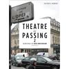 Elena Siemens Theatre in Passing 2 (Tascabile)