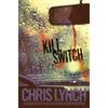 Chris Lynch Kill Switch (Tascabile)
