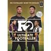The F2 F2: Ultimate Footballer: BECOME THE PERFECT FOOTBALLER WITH T (Tascabile)