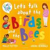 Molly Potter Let's Talk About the Birds and the Bees (Tascabile) Let's Talk
