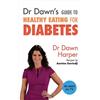 Dawn Harper Dr Dawn's Guide to Healthy Eating for Diabetes (Tascabile)