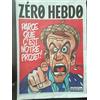 ZERO HEBDO N° 4 - Perché È Il Nostro Progetto - Emmanuel Macron