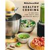Ducasse Edition KitchenAid Cuisiner Healthy anglais: 70 Recipes for Tasty and Balanced Meals