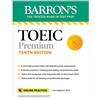 Barrons Educational Series Toeic Premium: 6 Practice Tests + Online Audio