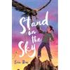 Erin Bow Stand on the Sky (Tascabile)