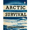 Arctic Survival (Tascabile) Air Ministry Survival Guide