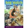 Mary Casanova Extreme Stunt Dogs (Tascabile) Dog Watch