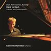 Kenneth Hamilton Back to Bach: Tributes and Transcriptions (CD) Album