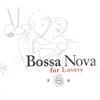 Various Artists BOSSA NOVA FOR LOVERS (CD)