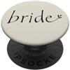 Bride Wedding Sposa Script Matrimonio Festa nuziale PopSockets PopGrip Adesivo