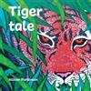 Allison Parkinson Tiger Tale (Tascabile) Zarif the Tiger Trilogy