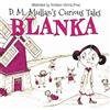 D.M. Mullan Blanka (Tascabile) D.M. Mullan's Curious Tales