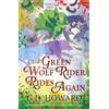 G. D. Howard The Green Wolf Rider ... Rides Again: the enthralling f (Tascabile)
