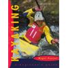 Nigel Foster Kayaking: A Beginner's Guide (Tascabile) Beginner's Guides