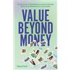 Diana Finch Value Beyond Money (Tascabile)