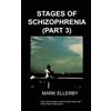 M, Ellerby Stages of Schizophrenia, The (Part 3) (Tascabile)