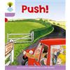 Roderick Hunt Oxford Reading Tree: Level 1+: Patterned Stories: Push (Tascabile)
