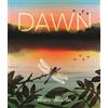 Walker Books Ltd Dawn: Watch the World Awaken