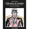 edizioni Dedalo Corto come un romanzo. Illazioni su Corto Maltese, ultimo eroe romantico