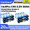 VariCore Pacco Batteria LiFePO4 VariCore 3.2V C40 20Ah 20000mAh da 16 o 8 Pezzi, Batteria al Litio Ferro Fosfato con BMS Integrato e Viti di Fissaggio per Sistema Solare, Camper, Barca, Campeggio, Backup di
