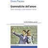 FrancoAngeli Grammatiche dell'amore. Studi sociologici sulle relazioni intime