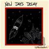New Days Delay Splitterelastisch (CD)
