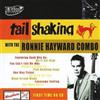 Ronnie Hayward Combo Tail Shaking (CD) Album