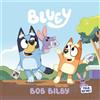 Bluey: Bob Bilby (Tascabile) Bluey